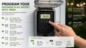 Programming an outdoor plug socket with timer to automate daily on and off schedules