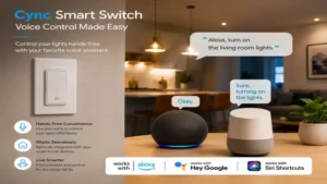 Cync smart switch working with voice assistants for hands-free lighting control