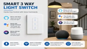 Smart 3 way light switch working with voice control for hands-free lighting