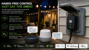 Voice assistant controlling a ge outdoor smart switch for convenient hands-free outdoor lighting